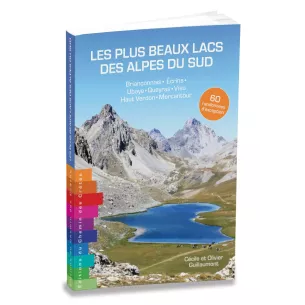 Les plus beaux lacs des Alpes du Sud