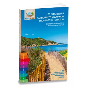 Les plus belles randonnées Visorando Provence Côte d’Azur