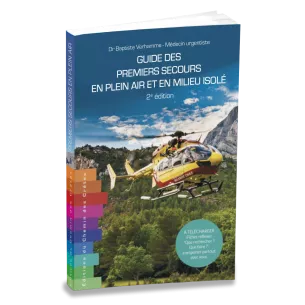 Guide des premiers secours en plein air et en milieu isolé - Deuxième édition