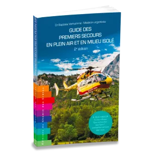 Guide des premiers secours en plein air et en milieu isolé - Deuxième édition