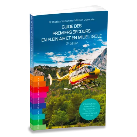 Guide des premiers secours en plein air et en milieu isolé - Deuxième édition