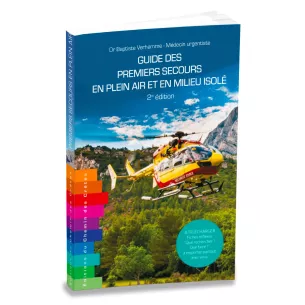 Guide des premiers secours en plein air et en milieu isolé - Deuxième édition
