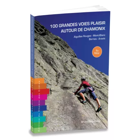 100 grandes voies plaisir autour de Chamonix