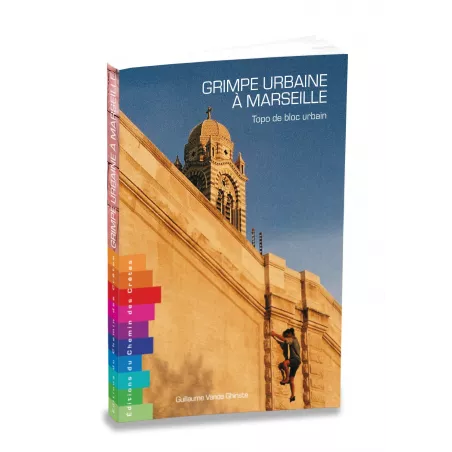 Grimpe urbaine à Marseille